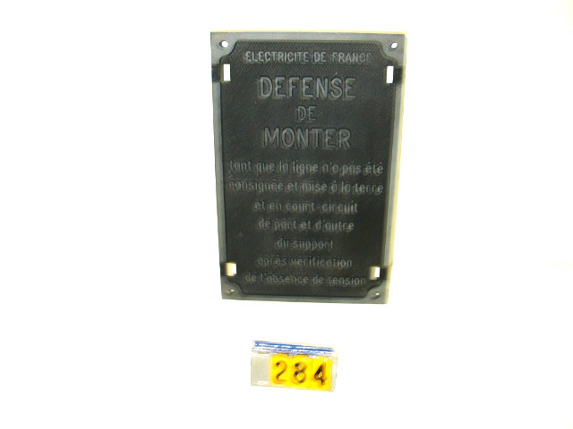  Collection ASPEG, pièce numéro 284 : Plaque signalitique Défense de monter
